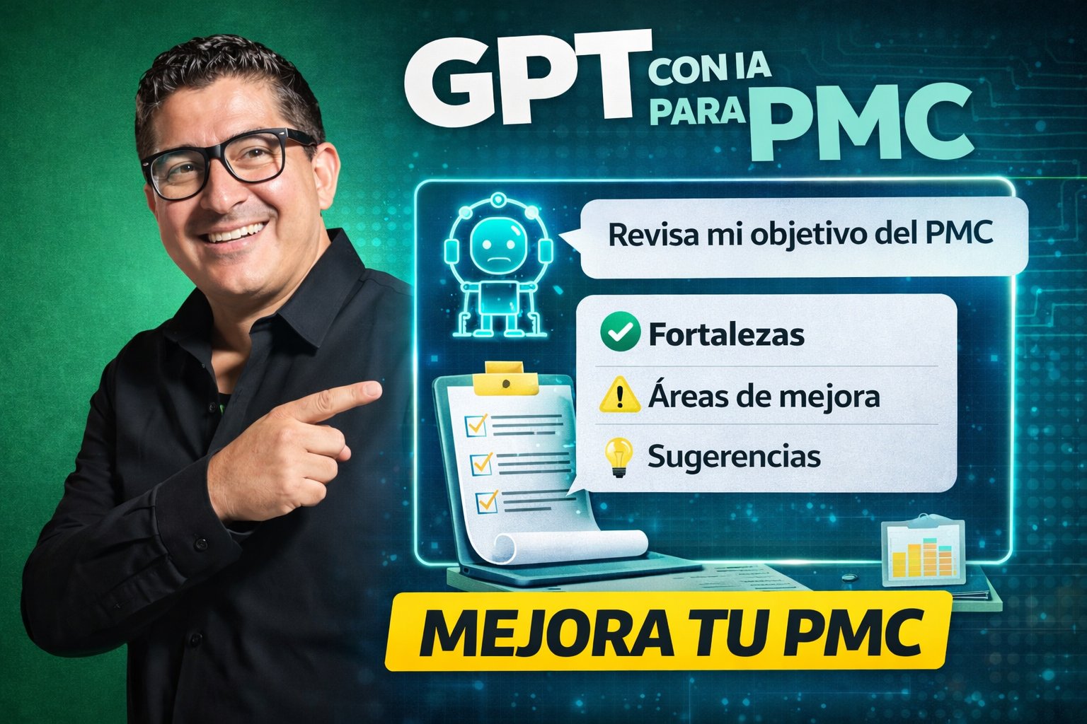 GPT con IA para PMC – Revisa mi objetivo del Programa de Mejora Continua: Fortalezas, Áreas de mejora y Sugerencias. Mejora tu PMC. Herramienta creada por el Profr. Santos Rivera